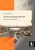 The German Autobahn 1920-1945