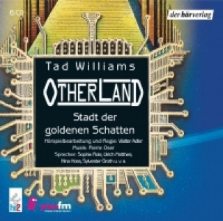 Otherland 1 - Die Stadt der goldenen Schatten. 6 CDs