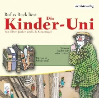 Die Kinder-Uni. Warum ist Schule doof. CD