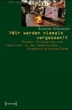 'Wir werden niemals vergessen!'