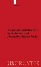 Werkintegritatsschutz Im Deutschen Und Us-Amerikanischen Recht