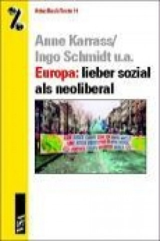 Europa: Lieber sozial als neoliberal