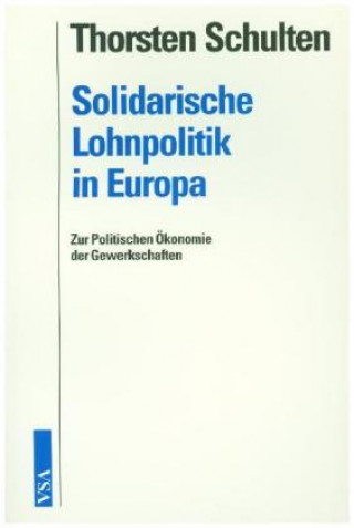 Solidarische Lohnpolitik in Europa