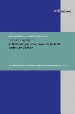 Volkstheologie oder: Von der Freiheit anders zu denken