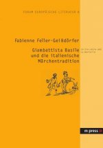 Giambattista Basile Und Die Italienische Maerchentradition