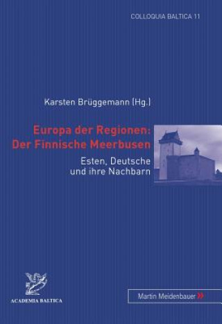 Europa Der Regionen: Der Finnische Meerbusen