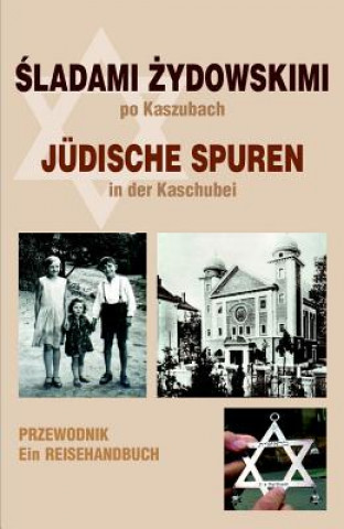 Juedische Spuren in der Kaschubei