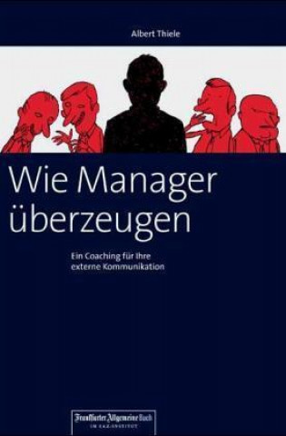 Wie Manager überzeugen