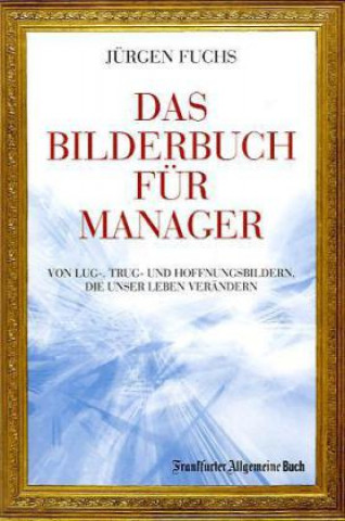 Das Bilderbuch für Manager