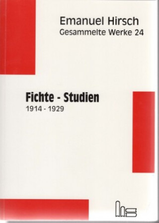 Gesammelte Werke / Fichte-Studien 1914-1929