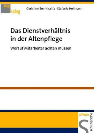 Das Dienstverhältnis in der Altenpflege