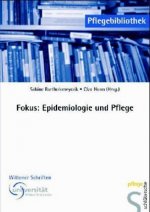 Fokus: Epidemiologie und Pflege