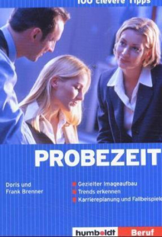 100 clevere Tipps: Probezeit