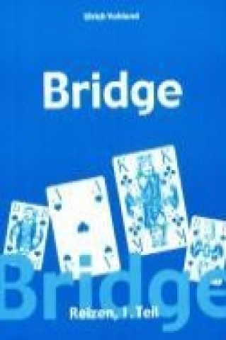Bridge - Die Reizung Teil 1