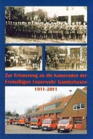Zur Erinnerung an die Kameraden der Freiwilligen Feuerwehr Ganderkesee