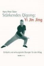 Stärkendes Qi Gong: Yi Jin Jing