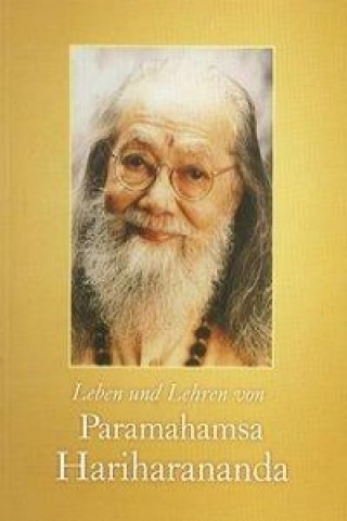 Leben und Lehren von Paramahamsa Hariharananda