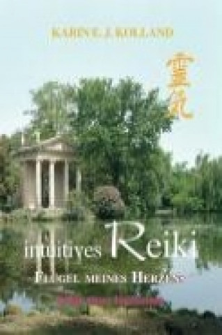 Intuitives Reiki  Flügel meines Herzens