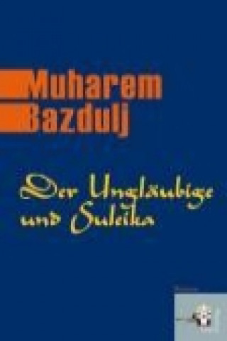 Der Ungläubige und Zulejha