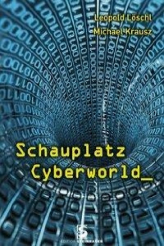 Schauplatz Cyberworld