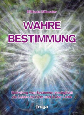 Wahre Bestimmung