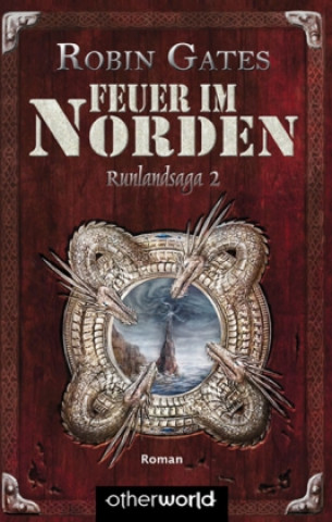 Runlandsaga 02. Feuer im Norden