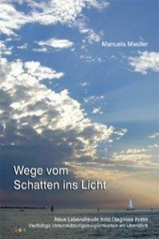 Wege vom Schatten ins Licht