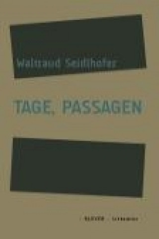 Tage, Passagen