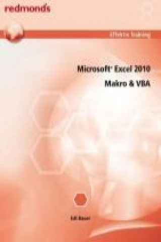 Excel 2010 Makro & VBA Effektiv Training