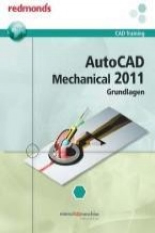 AutoCAD Mechanical 2011 Grundlagen