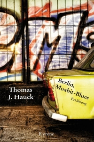 Berlin, Moabit-Blues