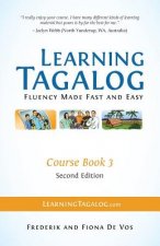 Learning Tagalog - Fluency Made Fast and Easy - Course Book 3 (Part of 7 Book Set) Color + Free Audio Download