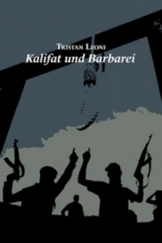 Kalifat und Barbarei