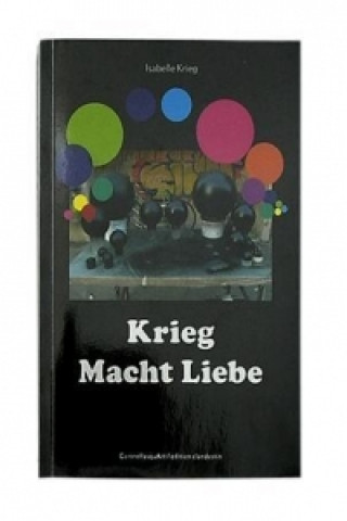 Krieg macht Liebe