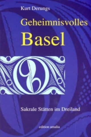 Geheimnisvolles Basel