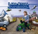 Die unglaubliche Reise der total verrückten Lara