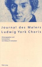 Journal Des Malers Ludwig York Choris