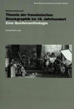 Theorie der franzoesischen Druckgraphik im 18. Jahrhundert