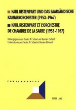 Karl Ristenpart und das Saarlaendische Kammerorchester (1953-1967)- Karl Ristenpart et l'Orchestre de Chambre de la Sarre (1953-1967)