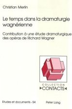 Temps Dans La Dramaturgie Wagnerienne