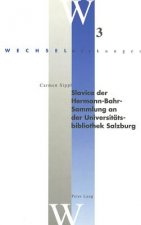 Slavica der Hermann-Bahr-Sammlung an der Universitaetsbibliothek Salzburg