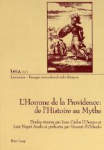 L'Homme de la Providence: de l'Histoire au Mythe
