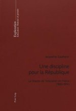 Une Discipline Pour La Republique