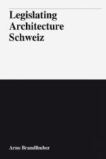 Legislating Architecture Schweiz