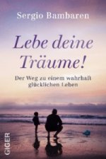 Lebe deine Träume!