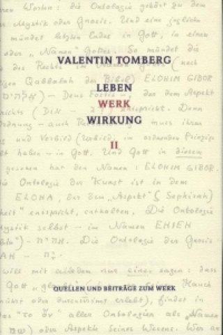 Valentin Tomberg. Band IILeben - Werk - Wirkung. Antologie