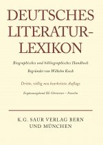 Deutsches Literatur-Lexikon, Erganzungsband III, Christener - Fowelin