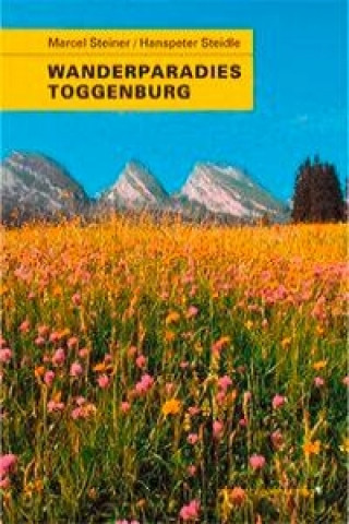 Wanderparadies Toggenburg