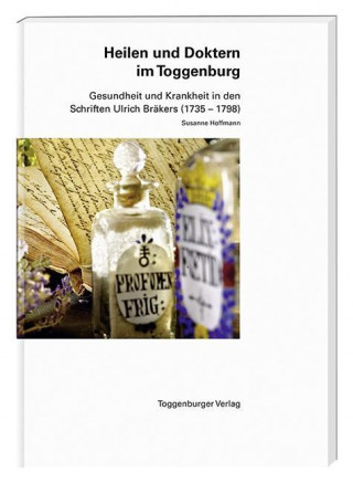 Heilen und Doktern im Toggenburg