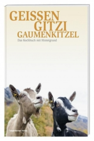 Geissen, Gitzi, Gaumenkitzel